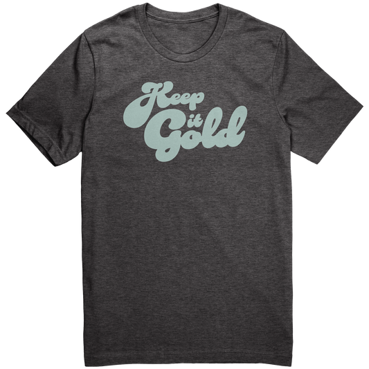 Keep_It_Gold_T-Shirt_Deep_Grey_Heather_Mockup.png