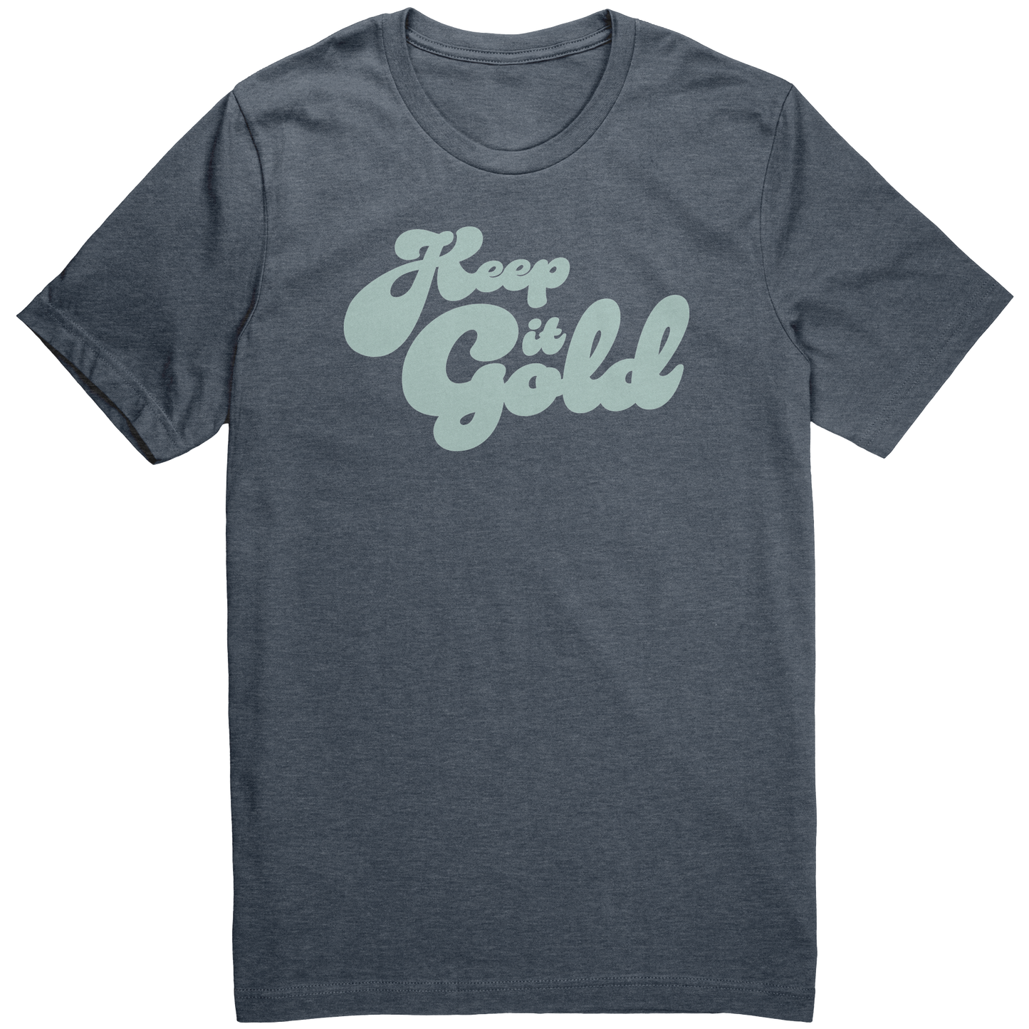 Keep_It_Gold_T-Shirt_Heather_Navy_Front_Mockup.png